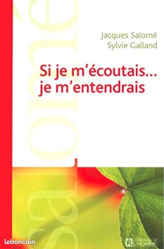 Si je m’écoutais je m’entendrais - Jacques Salomé et Sylvie Galland (image 1)