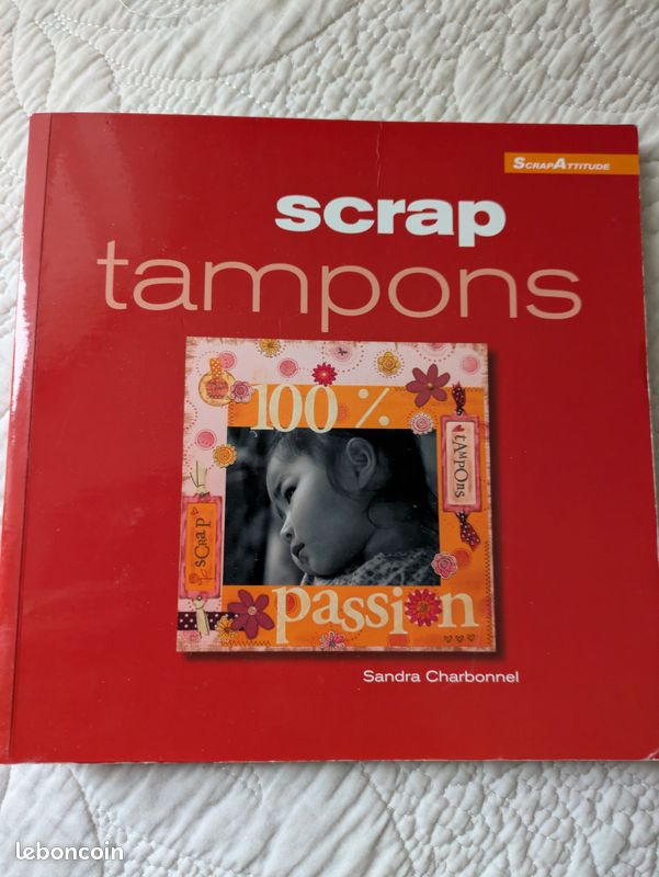 Livre scrapbooking tampons Sandra Charbonnel créatrice Florilèges Design (image 1)