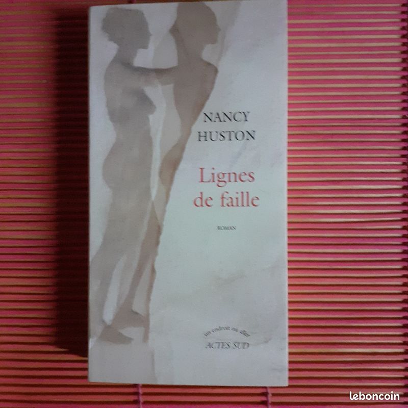 Lignes de faille. Nancy Huston. ACTES SUD (image 1)