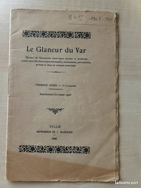 Lot Exceptionnel 8 Revues "Le Glaneur du Var" (1905-1906) - Histoire & Généalogie (image 1)