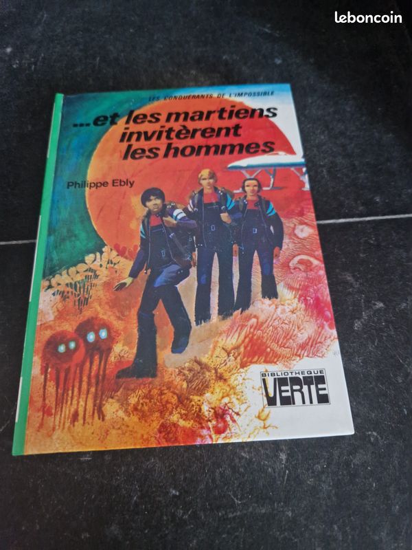 Et les martiens invitèrent les hommes, Philippe EBLY, bibliothèque verte, 1974 BE (image 1)
