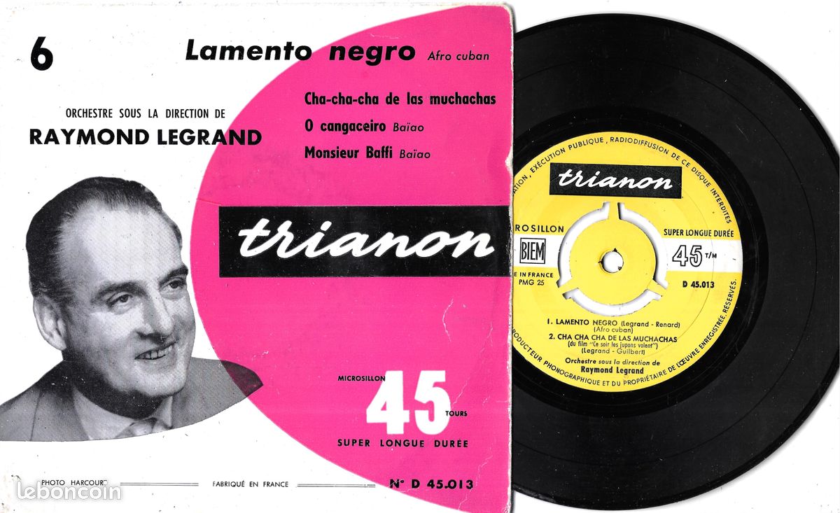 Raymond Legrand : Lamento Negro (Afro Cuban) / Cha-Cha-Cha De Las Muchachas / O Cangaceiro (Baïao) / Monsieur Baffi (Baïao) [Vinyle 45 Tours 7" EP] 1957 (image 1)