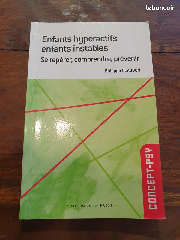 Enfants hyperactifs - enfants instables - se reprérer, comprendre, prévenir - Philippe Claudon (image 1)