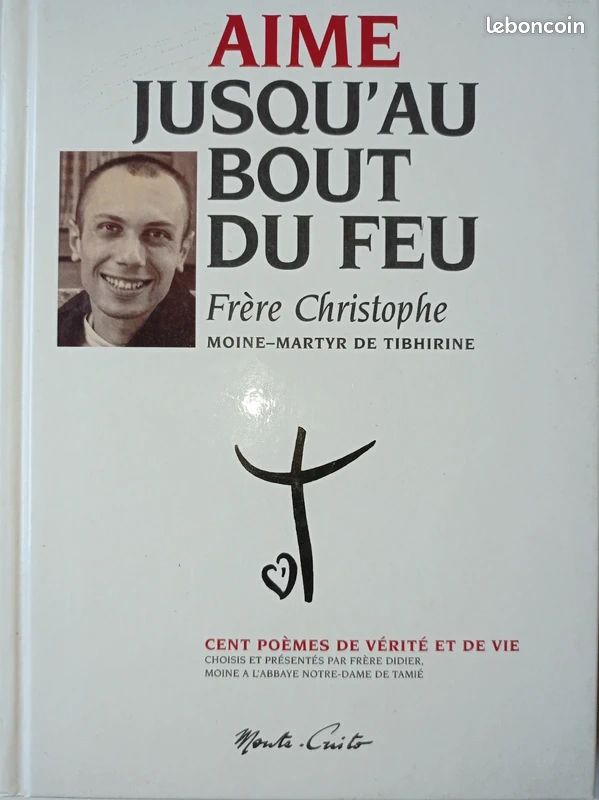 NEUF livre aime jusqu'au bout du feu Frère Christophe (image 1)