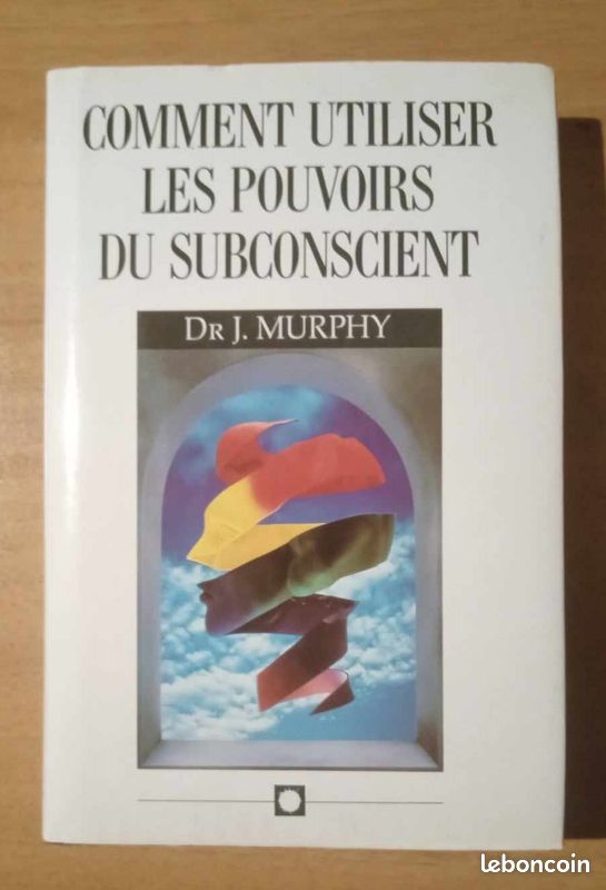 Comment utiliser les pouvoirs du subconscient Dr J. Murphy (image 1)