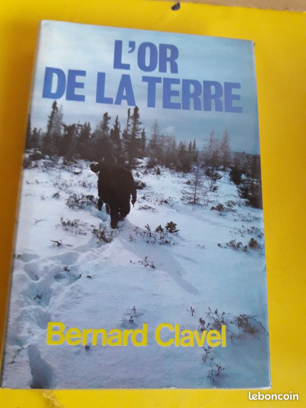 LIVRE L OR DE LA TERRE par BERNARD CLAVEL (image 1)