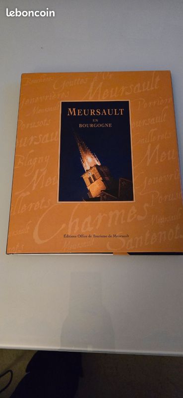 Meursault en Bourgogne par Laure Gasparotto. Édition 2000. Magnifique. 07-4 (image 1)