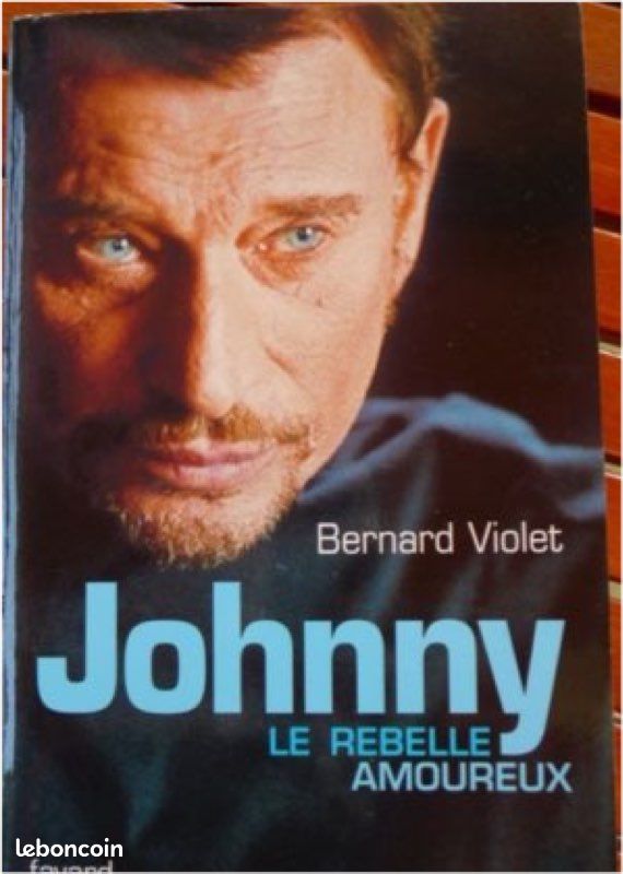 Johnny Hallyday: Dans mes yeux ( avec Amanda Sthers) - Johnny le rebelle amoureux (Bernard Violet ) Livres brochés neufs éditions Plon et Fayard) (image 1)