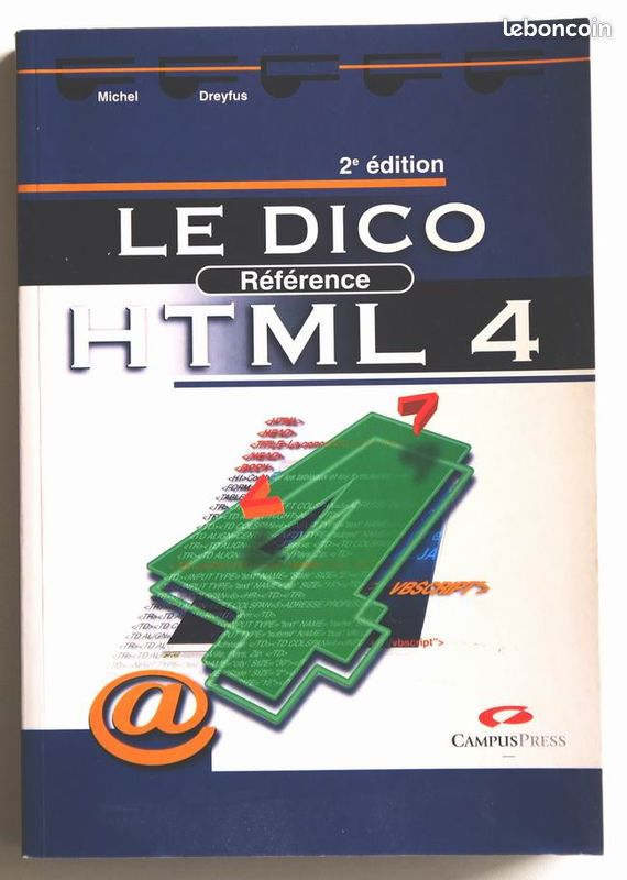 Livre informatique internet web Le Dico HTML 4 Editions Campus Press (image 1)