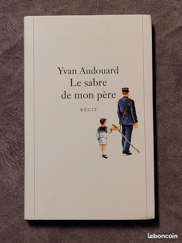 Le sabre de mon père Yvan Audouard (image 1)