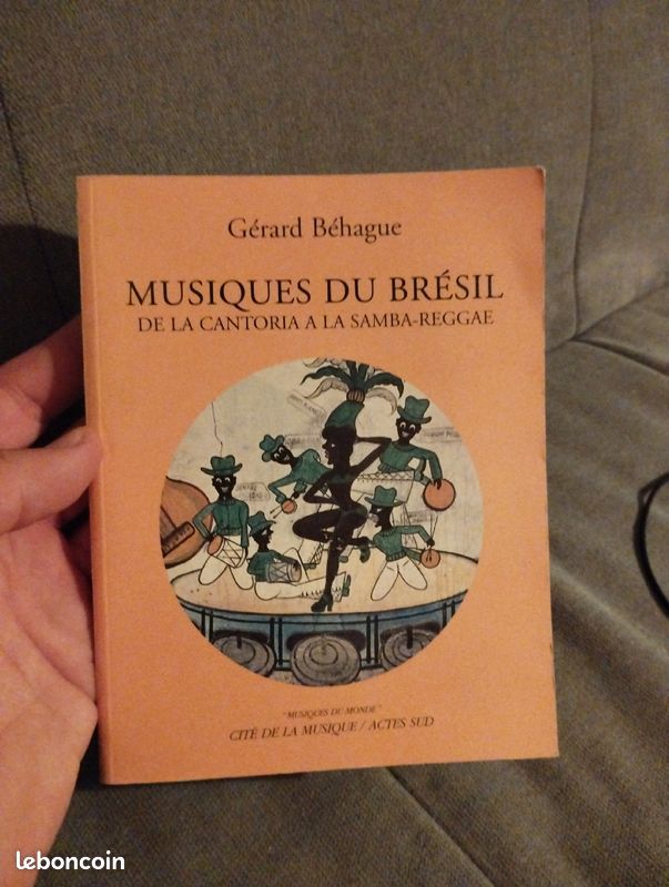 Pour musicologue : musiques du Brésil, de la cantoria a la samba reggae, Gérard behague (image 1)