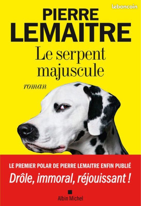 Livre «  le Serpent Majuscule «  de Pierre Lemaître (image 1)