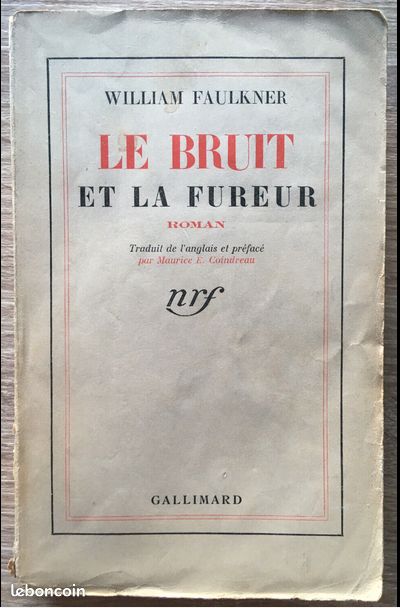Le bruit et la fureur - William Faulkner / NRF Gallimard 1938 EO (image 1)