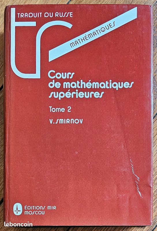 Cours de mathématiques supérieures, Tomes 2, Smirnov, éditions Mir, Moscou (image 1)