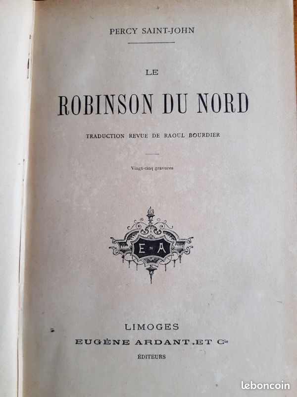 Aventures de Robinson Crusoé, traduction nouvelle. Paris. Librairie de