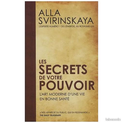 Les Secrets De Votre Pouvoir - L'art Moderne D'une Vie En Bonne Santé / Alla Svirinskaya (image 1)
