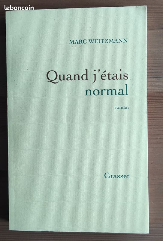 Quand j'étais normal. Marc Weizmann (image 1)