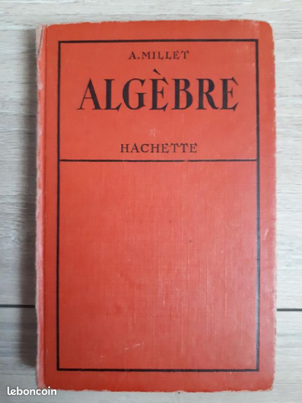Algèbre - A . Millet - Hachette 1931 / C1214 (image 1)