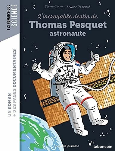Livre "L'incroyable destin de Thomas Pesquet astronaute" (image 1)