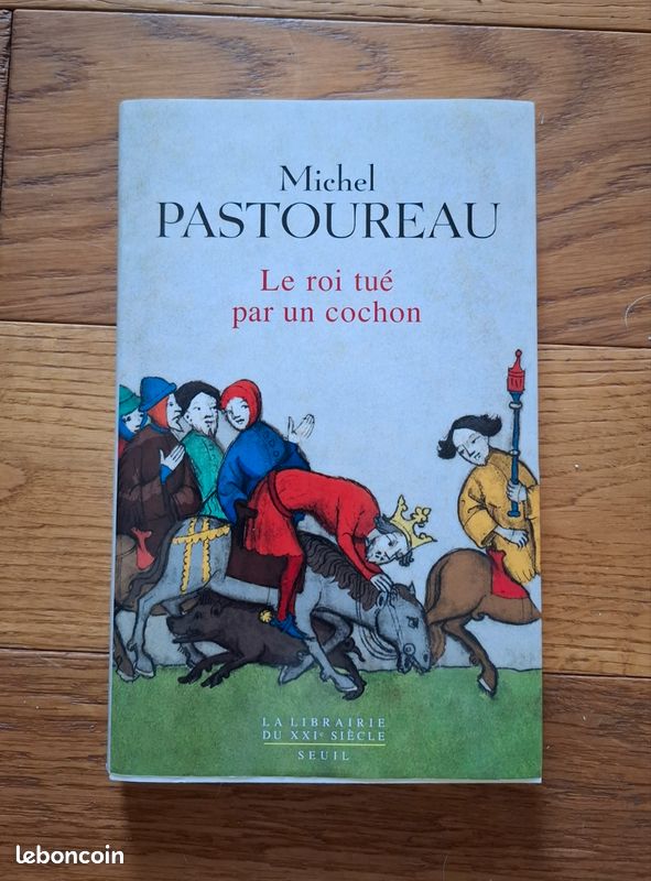 Michel Pastoureau "le roi tue oar un cochon" (image 1)