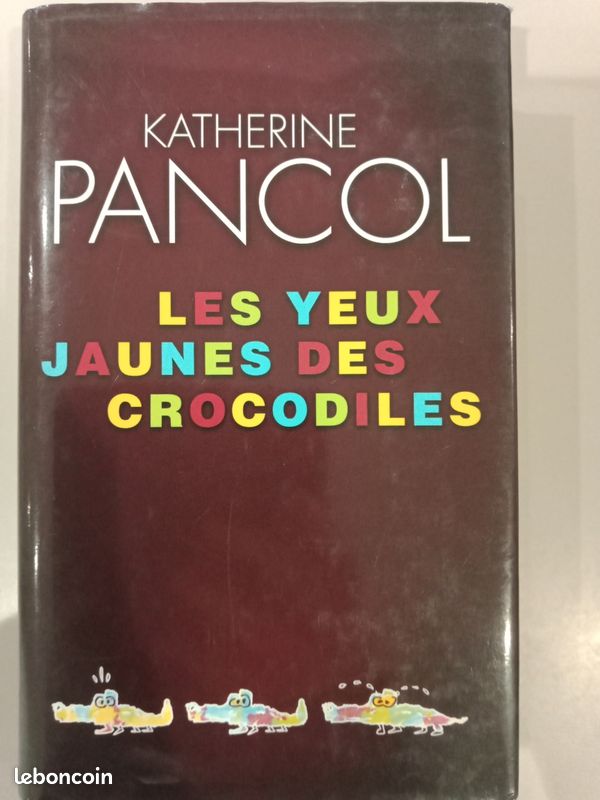 Les yeux jaunes des crocodiles de Katherine Pancol (image 1)