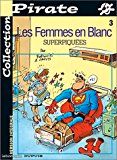 Les femmes en blanc
Vol 3 (image 1)