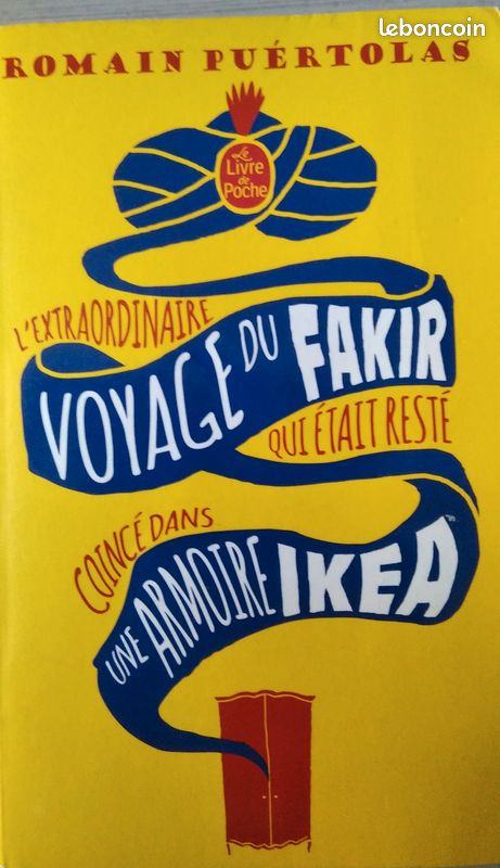 L'extraordinaire voyage du fakir qui était resté coincé dans une armoire Ikea de Romain Puertolas (image 1)