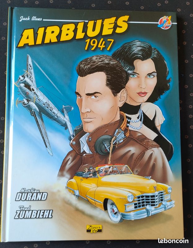 Jack Blues - Airblues 1947 tome 1 - Mathieu Durand et Fred Zumbiehl - première édition (image 1)
