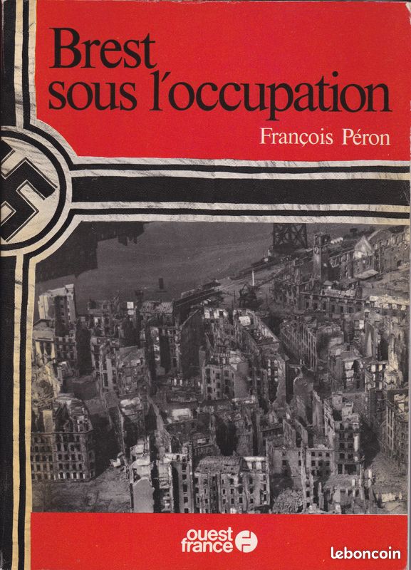 Brest d'Antan ou Balade dans l'Arsenal, ou Brest sous l'Occupation (image 7)