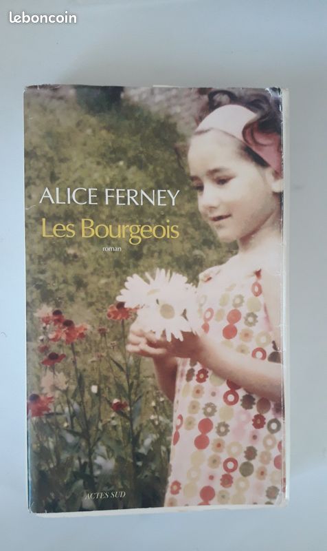 Les bourgeois - Alice Ferney (image 1)