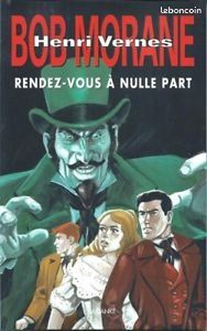 Bob Morane, Tome : Rendez-vous à nulle part (image 1)