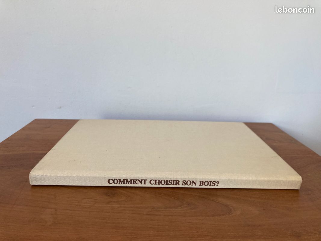 Comment choisir son bois guide pratique du bois éditions Kity Yves Touchard et Alphonse Meyer (image 3)