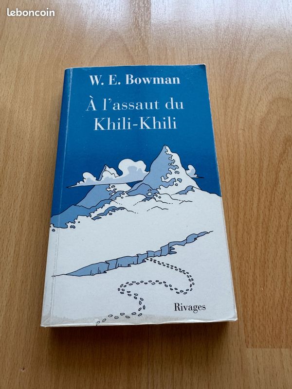 A L'assaut Du Khili-Khili – William Ernest Bowman – 1953 – Librairie Des Alpes