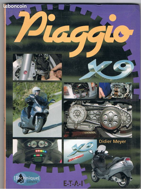 Guide d'utilisation , entretien et réparation scooter Piaggio X9 125 Didier Meyer (image 1)
