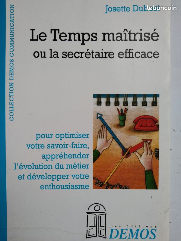 Le Temps Maîtrisé ou la Secrétaire Éfficace - Josette Dubost (image 1)