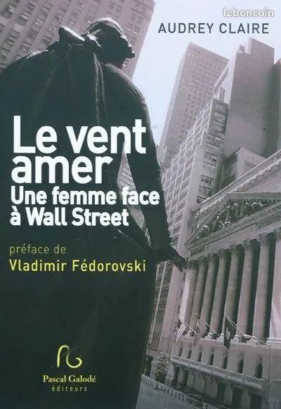 Le vent amer - Une femme face à Wall Street - Audrey Claire - 9782355930874 - NEUF (image 1)