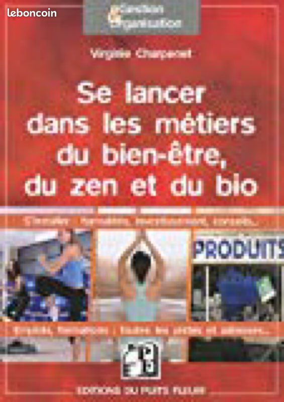 Livre Se lancer dans les métiers du bien-être, du zen et du bio (image 1)