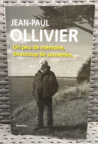 Livre " Un Peu de Mémoire et beaucoup de souvenirs " de Jean-Paul Ollivier 👍 (image 1)