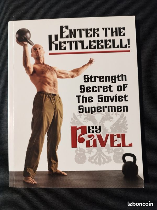 2 Enter The Kettlebell Strength Secret Of The Soviet Supermen By Pavel