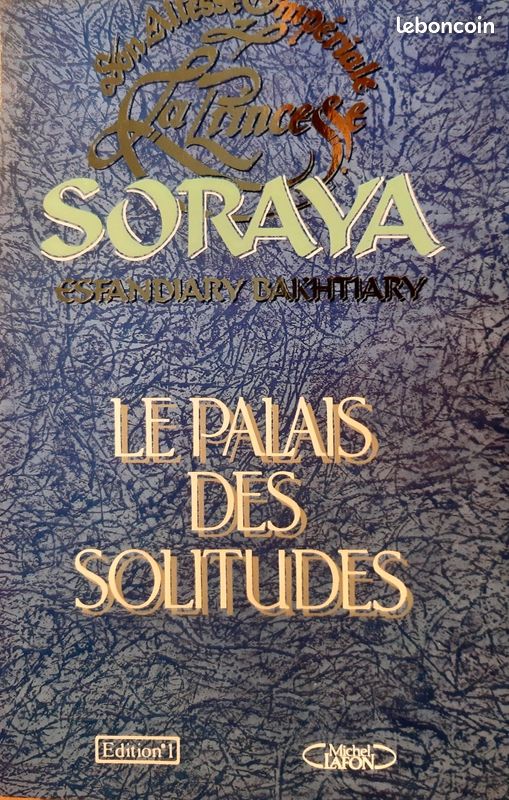 La princesse Soraya. Le Palais des solitudes (image 1)