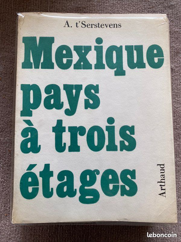 Mexique pays à trois étages À. T’serstevens 1955 (image 1)