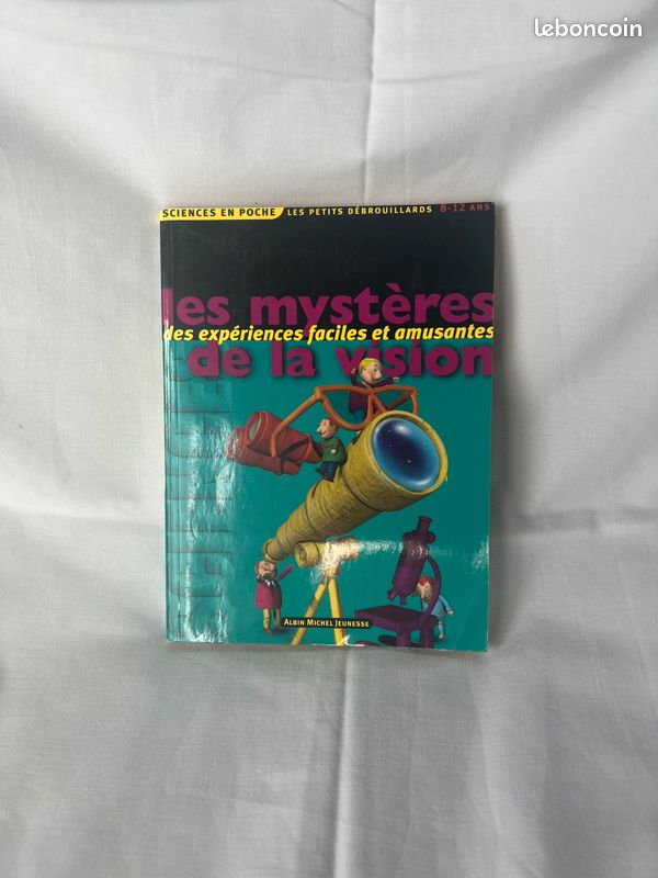 Livre - Les mystères des expériences faciles et amusantes de la vision - Science en poche (image 1)