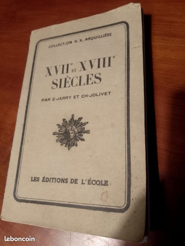 XVII et XVIIIe siècles (par E. Jarry et Ch Jolivet, éditions de l'école) (image 1)