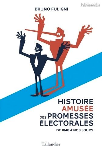 Histoire amusée des promesses électorales (image 1)