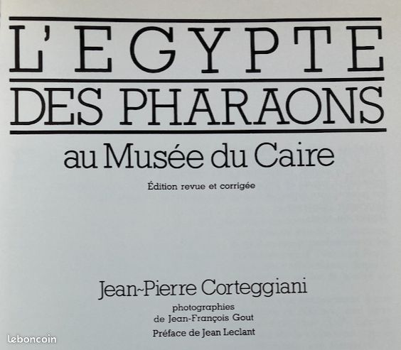 Jean-Pierre Corteggiani, : L' Égypte Des Pharaons Au Musée Du Caire, Hachette, 1988 - 192 pages-27x19 cm) (image 5)