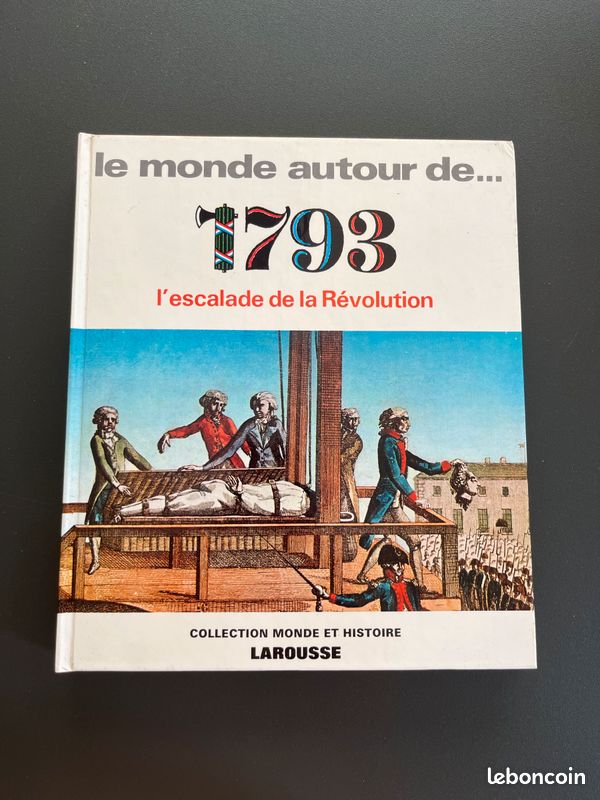 Le monde autour de 1793 l Escalade de la Révolution (image 1)