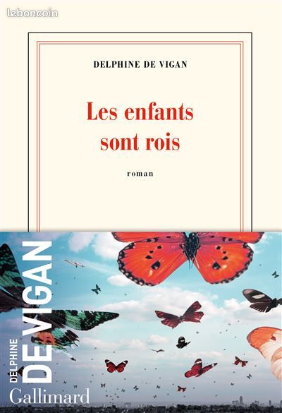 Les enfants sont rois / Delphine de Vigan / Gallimard (image 1)