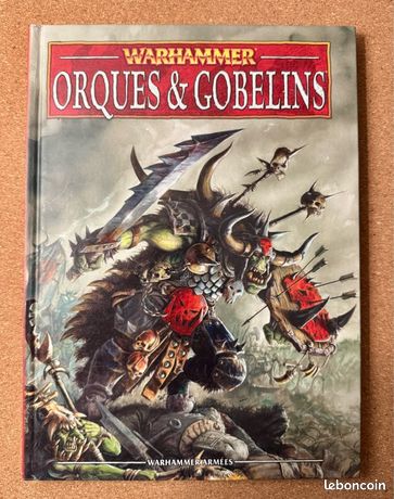 Warhammer Livre d'armée Orques & Gobelins v8 (2011) FR - Games Workshop Gw - Jeux & Jouets