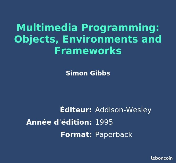 Multimedia Programming: Objects, Environments and Frameworks - Livres