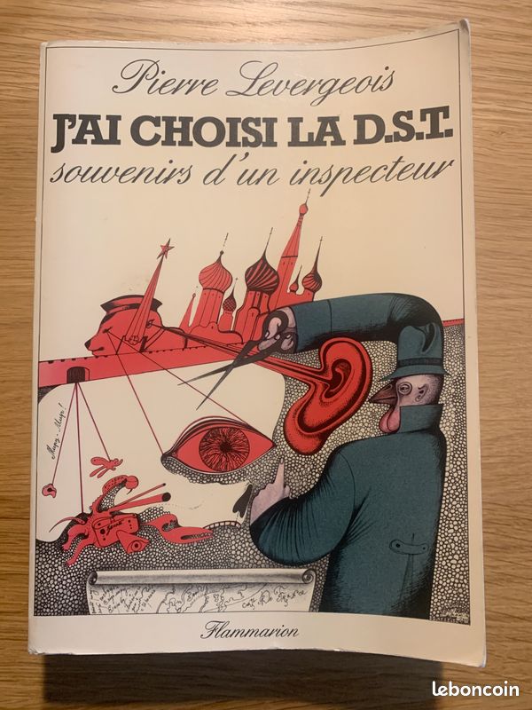 J'ai choisi la DST. Souvenirs d'un inspecteur (image 1)